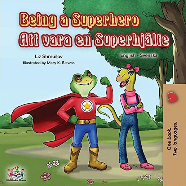 Being A Superhero (English Swedish Bilingual Book)-..