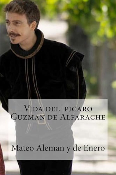 Vida Del Picaro Guzman De Alfarache-..