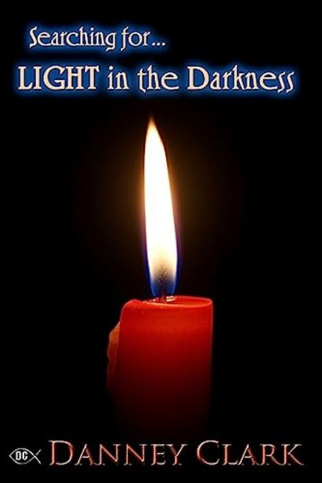 Searching For Light In The Darkness-..