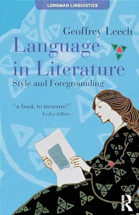 Language In Literature: Style And Foregrounding-..