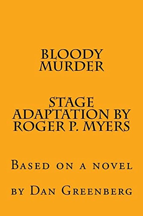 Bloody Murder: Based On A Novel-..