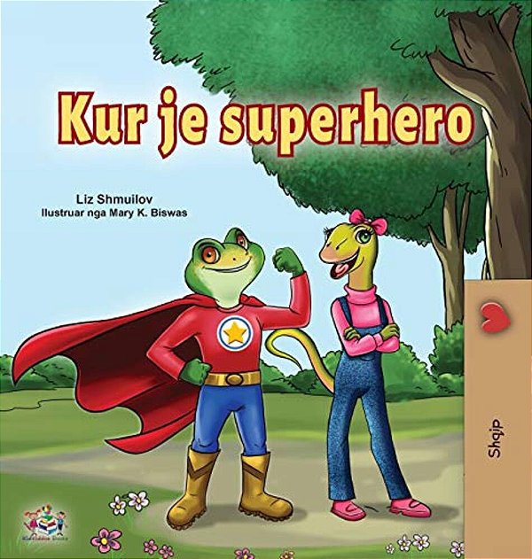 Being A Superhero (Albanian Children's Book)-..