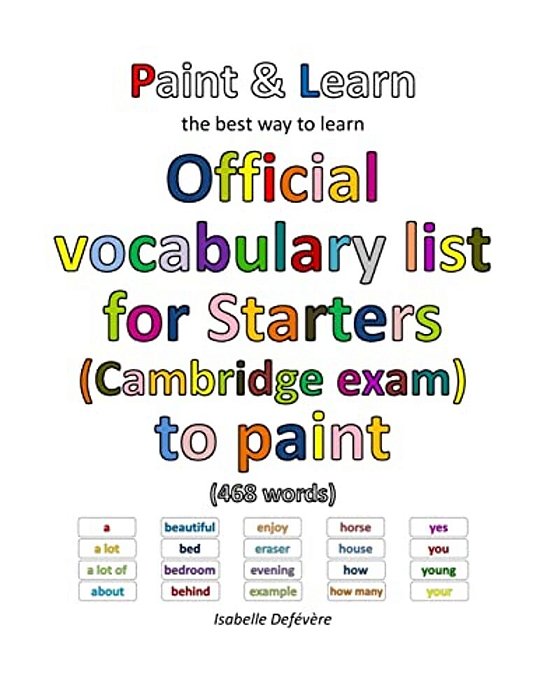 Official Vocabulary List For Starters (Cambridge Exam) To Paint-..