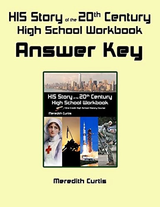 His Story Of The 20Th Century High School Workbook Answer Key-..