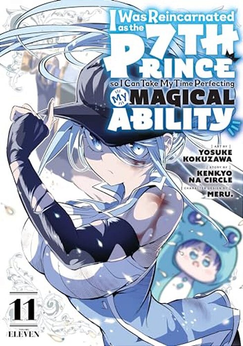 I Was Reincarnated As The 7Th Prince So I Can Take My Time Perfecting My Magical Ability 11-..
