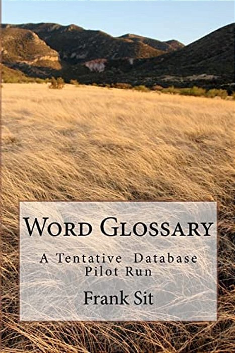 Word Glossary: A Tentative Database Pilot Run-..