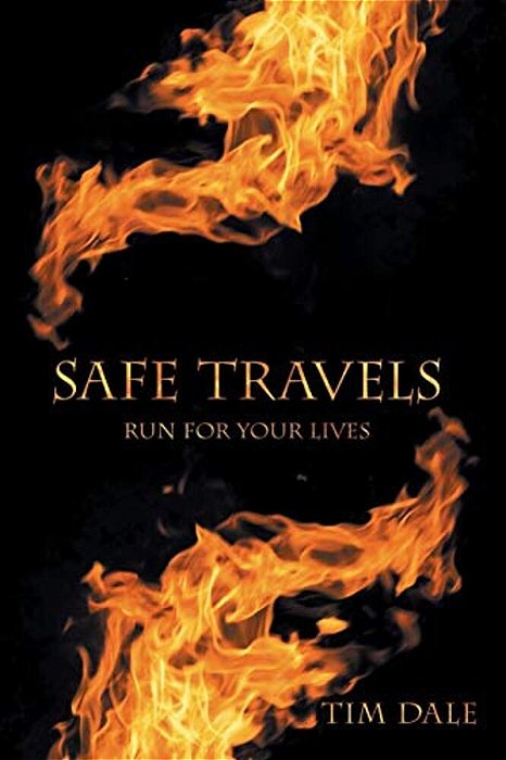Safe Travels: Run For Your Lives-..