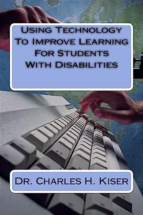Using Technology To Improve Learning For Students With Disabilities-..
