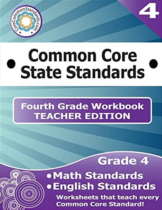 Fourth Grade Common Core Workbook - Teacher Edition-..
