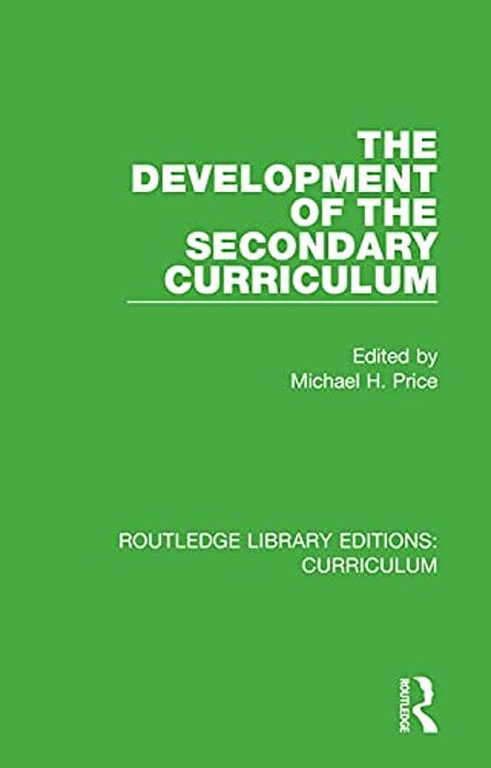 The Development Of The Secondary Curriculum-..