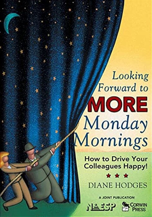 Looking Forward To More Monday Mornings: How To Drive Your Colleagues Happy!-..