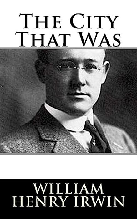 The City That Was-..