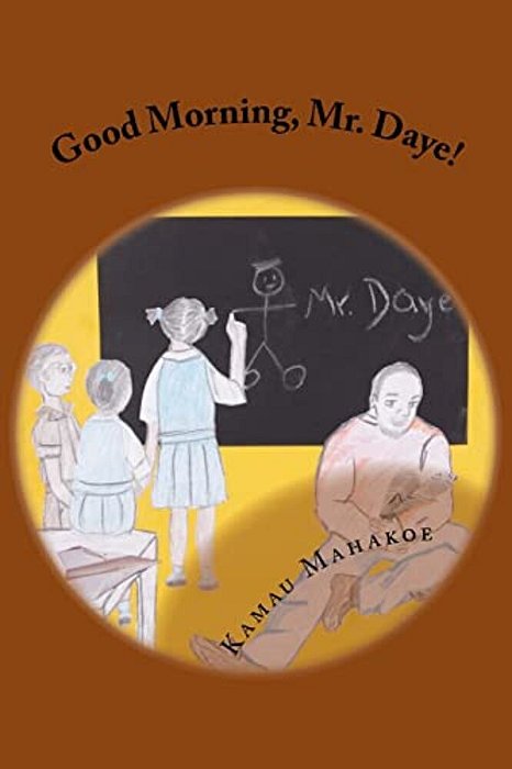 Good Morning, Mr. Daye!-..