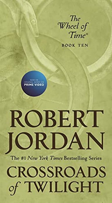Crossroads Of Twilight: Book Ten Of 'The Wheel Of Time'-..