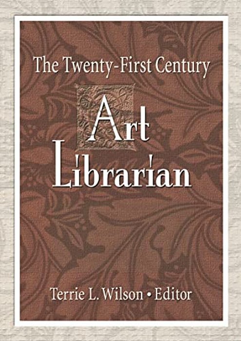 The Twenty-First Century Art Librarian-..