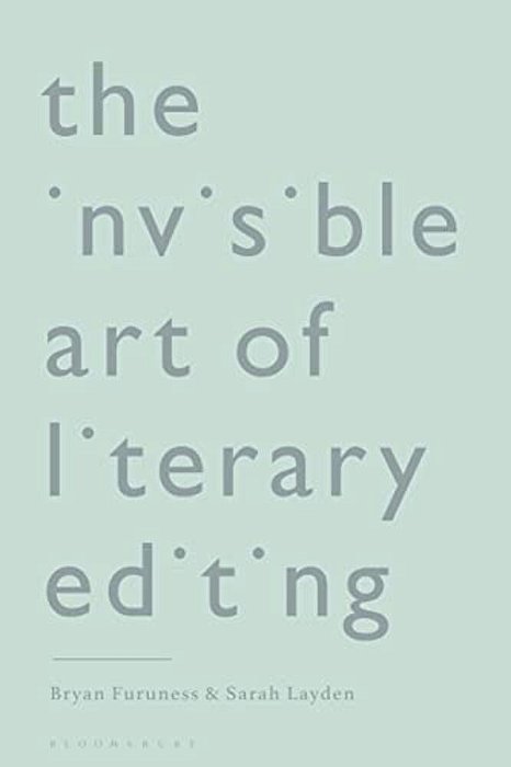 The Invisible Art Of Literary Editing-..