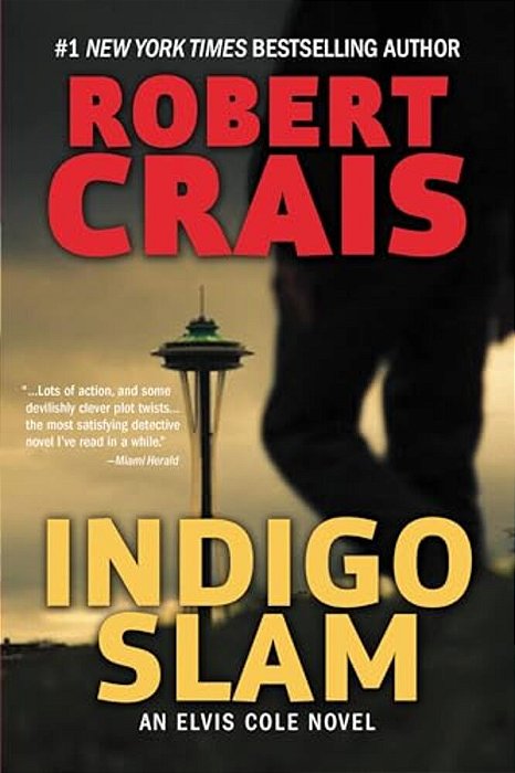 Indigo Slam: An Elvis Cole Novel-..