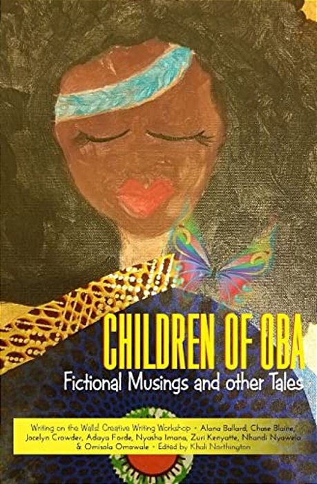 Children Of Oba: Fictional Musings And Other Tales-..