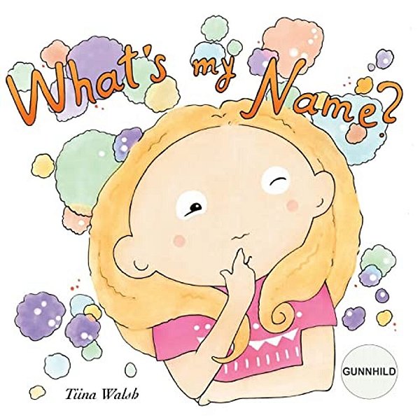 What's My Name? Gunnhild-..