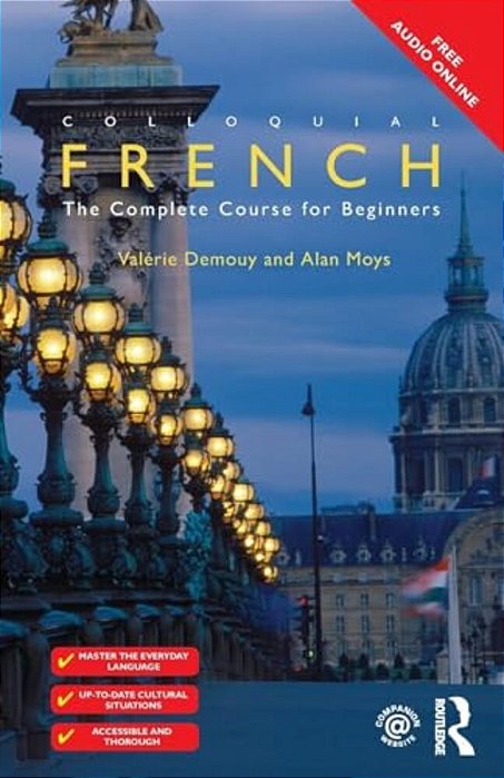 Colloquial French: The Complete Course For Beginners-..