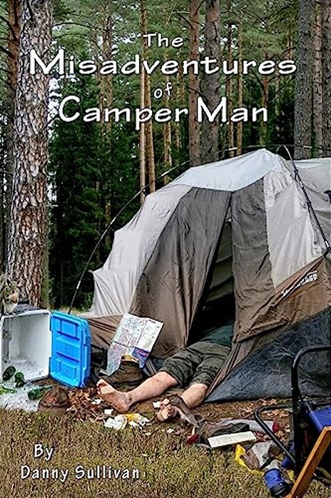 The Misadventures Of Camper Man-..