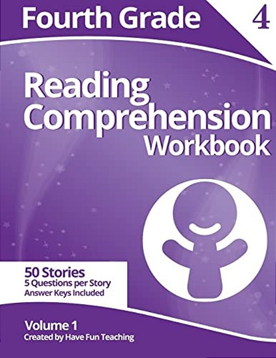 Fourth Grade Reading Comprehension Workbook: Volume 1-..
