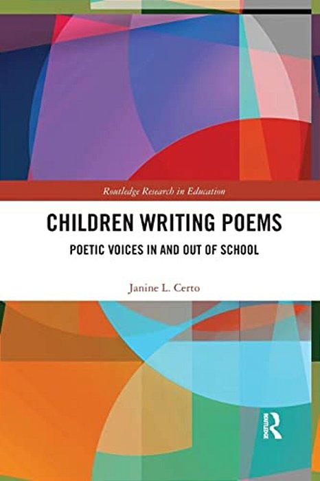 Children Writing Poems: Poetic Voices In And Out Of School-..