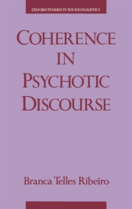 Coherence In Psychotic Discourse-..