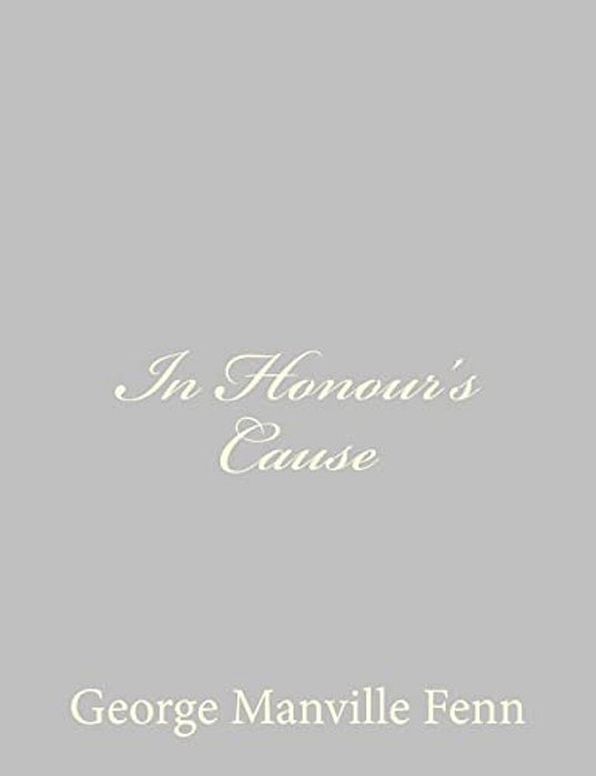 In Honour's Cause-..
