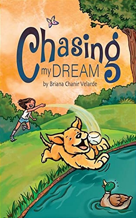 Chasing My Dream: A Dog's Journey To Becoming A National Master Retreiver-..