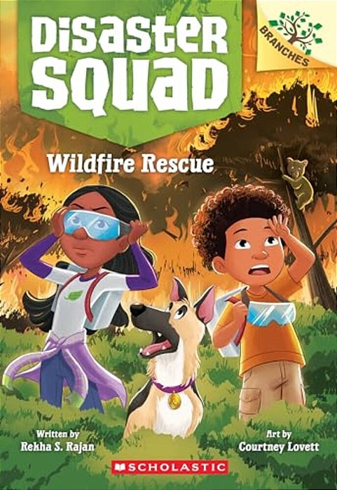Wildfire Rescue: A Branches Book (Disaster Squad #1)-..