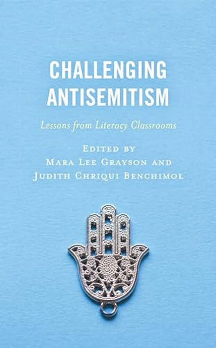 Challenging Antisemitism: Lessons From Literacy Classrooms-..