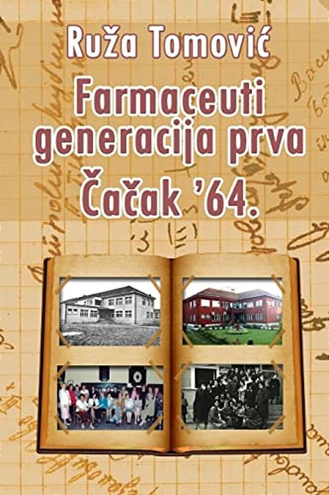 Farmaceuti Generacija Prva Cacak '64. -..