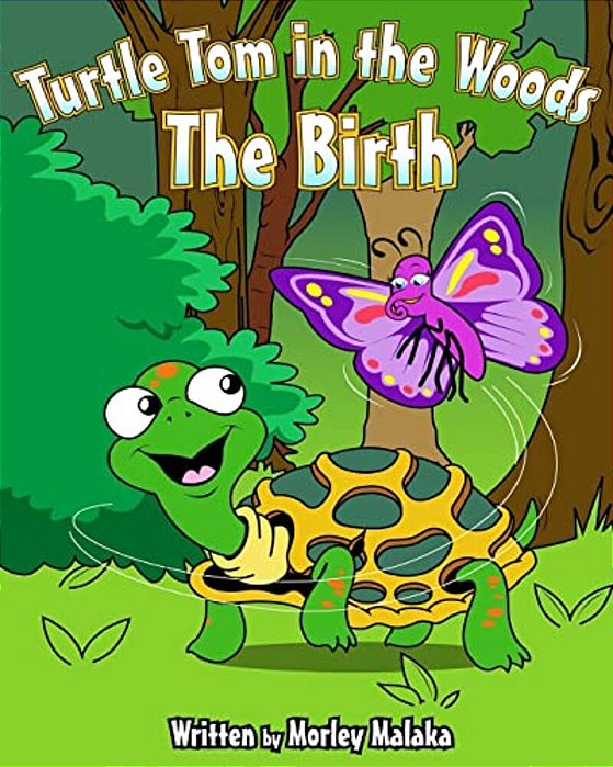 Turtle Tom In The Woods: The Birth-..