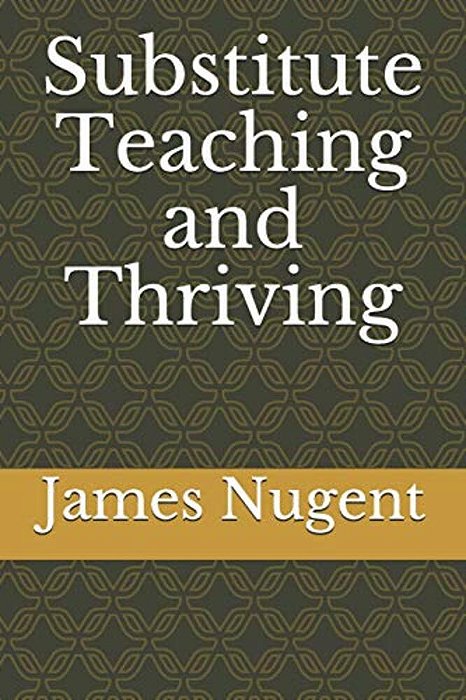 Substitute Teaching And Thriving-..