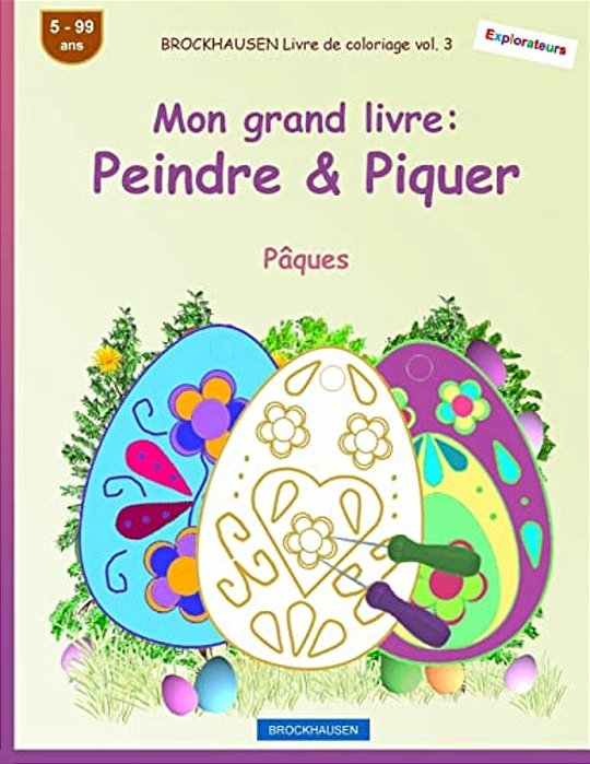 Brockhausen Livre De Coloriage Vol. 3 - Mon Grand Livre: Peindre & Piquer: Pâques-..