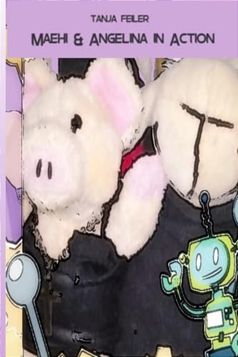 Maehi & Angelina In Action: Story For Kids-..