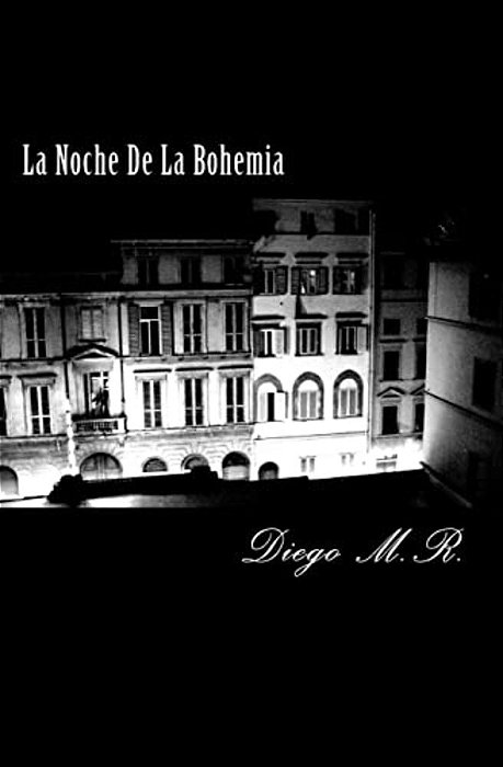 La Noche De La Bohemia-..