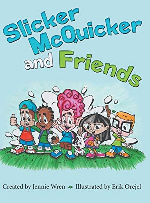 Slicker Mcquicker And Friends-..