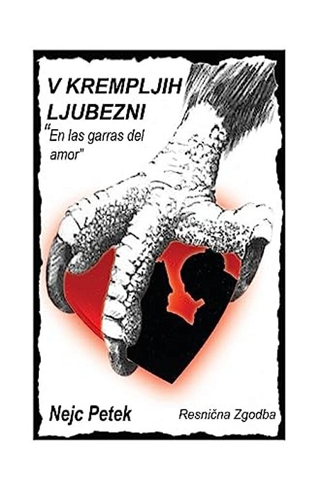 V Krempljih Ljubezni: Resnicna Zgodba (Roman)-..