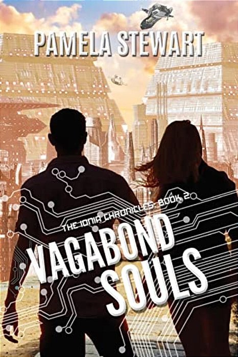 Vagabond Souls: The Ionia Chronicles Book 2-..