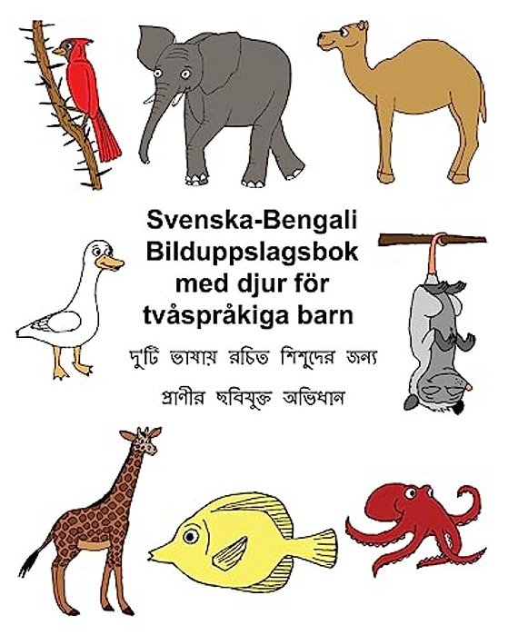 Svenska-Bengali Bilduppslagsbok Med Djur För Tvåspråkiga Barn-..