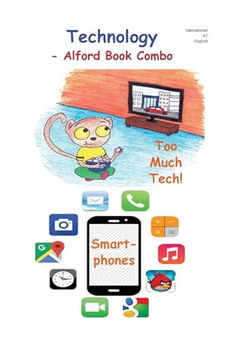 Technology - 6X9 Color: Too Much Tech And Smartphones-..