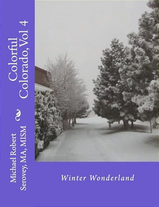 Colorful Colorado, Vol 4: Winter Wonderland-..