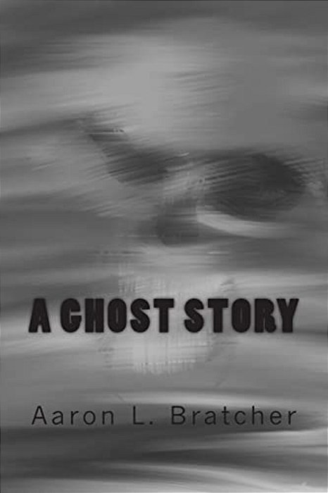 A Ghost Story-..