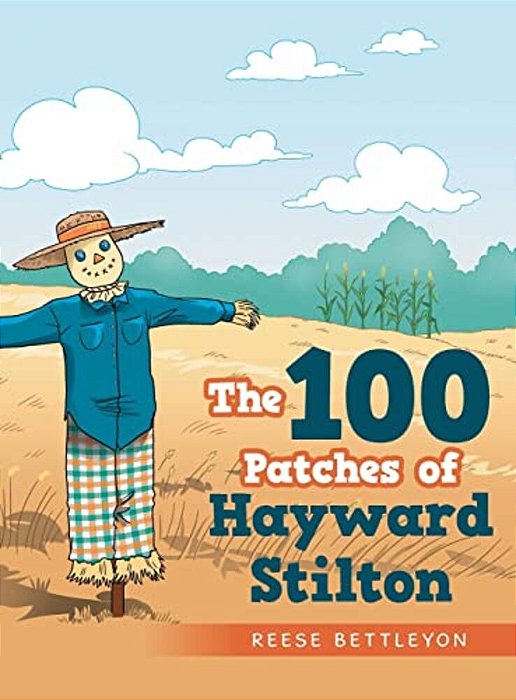 The 100 Patches Of Hayward Stilton-..