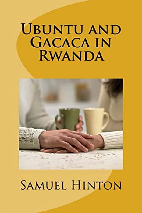 Ubuntu And Gacaca In Rwanda-..