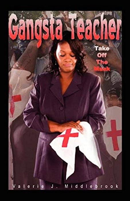 "Gangsta Teacher": Taking Off The Mask-..