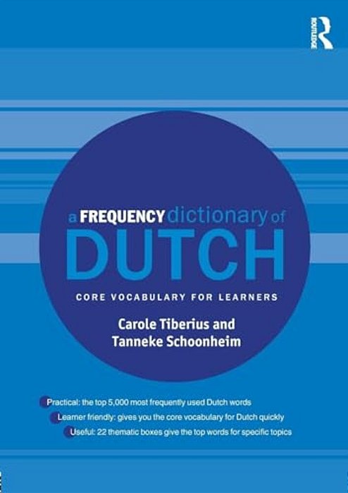 A Frequency Dictionary Of Dutch: Core Vocabulary For Learners-..