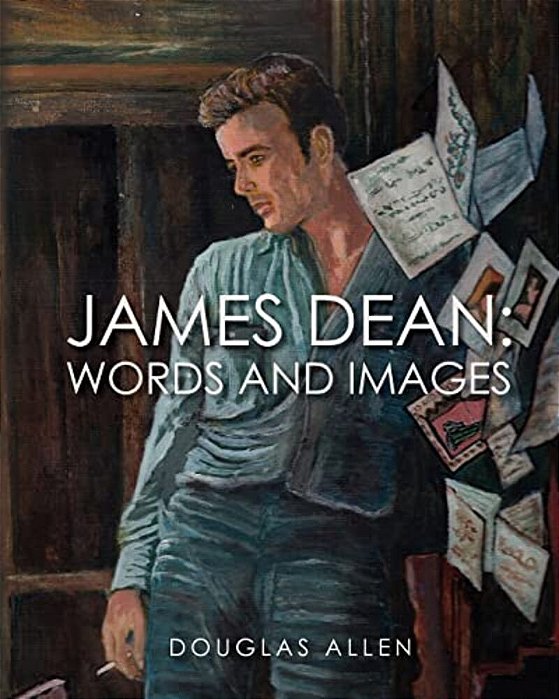 James Dean Words And Images-..